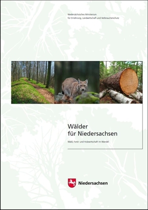 Titelbild der Broschüre "Wälder für Niedersachsen" - Wald, Forst- und Holzwirtschaft im Wandel