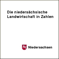 Die niedersächsische Landwirtschaft in Zahlen